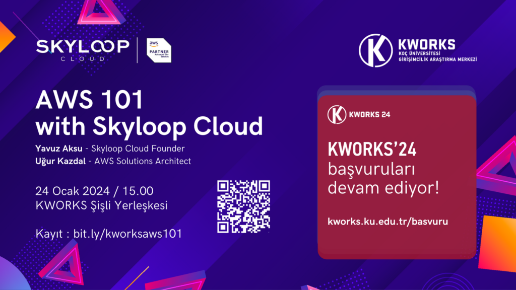 AWS 101 with Skyloop Cloud | 24 Ocak - KWORKS Şişli Yerleşkesi